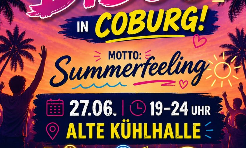 Summerfeeling - Jugenddisco in Coburg